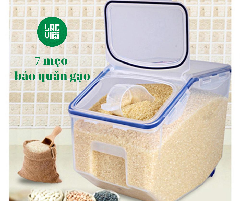 7 mẹo hay để bảo quản gạo trong gia đình của bạn